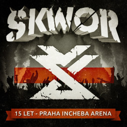 Škwor - 15 Let - Praha Incheba Arena - 2CD
