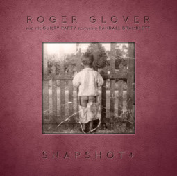 ROGER GLOVER - SNAPSHOT+ - CDG