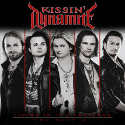 KISSIN DYNAMITE - LIVING IN THE FASTLANE (THE BEST OF) - 2CD