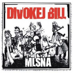 DIVOKEJ BILL - MLSNÁ - CD