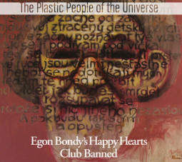 The Plastic People of the Universe - Egon Bondy's Happy Hearts Club - CD