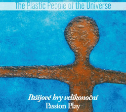 The Plastic People of the Universe - Pašijové hry velikonoční - CD