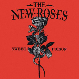 THE NEW ROSES - SWEET POISON - CDG