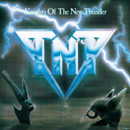 TNT - KNIGHTS OF THE NEW THUNDER - CD