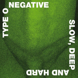 TYPE O NEGATIVE - SLOW, DEEP & HARD - CD