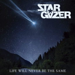 STARGAZER - LIFE WILL NEVER BE THE SAME - CD