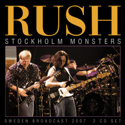 RUSH - STOCKHOLM MONSTERS - 2CD