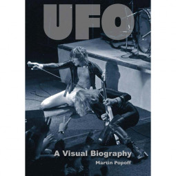 UFO - A VISUAL BIOGRAPHY (MARTIN POPOFF) - KNIHA