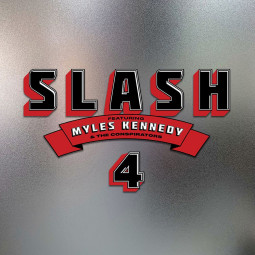 SLASH FEAT. KENNEDY, MYLES & THE CONSPIRATORS	- 4 - LP