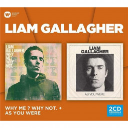 LIAM GALLAGHER - WHY ME? WHY NOT & AS YOU WERE - 2CD