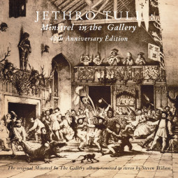 JETHRO TULL - MINSTREL IN THE GALLERY (40TH ANNIVERSARY EDITION) - CD