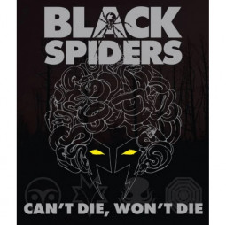 BLACK SPIDERS - CAN'T DIE, WON'T DIE - LP