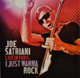 JOE SATRIANI - LIVE IN PARIS (I JUST WANNA ROCK) - 2CD