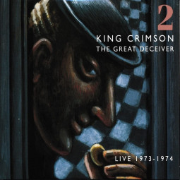 KING CRIMSON - GREAT DECEIVER VOL.2 - 2CD
