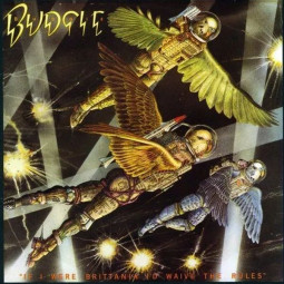 BUDGIE - IF I WERE BRITTANIA I'D WAIVE THE RULES - LP