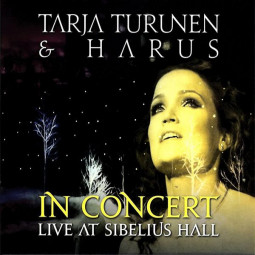 TARJA TURUNEN & HARUS - IN CONCERT (LIVE AT SIBELIUS HALL) - CD
