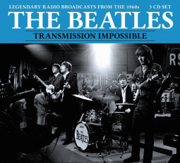 BEATLES - TRANSMISSION IMPOSSIBLE - 3CD