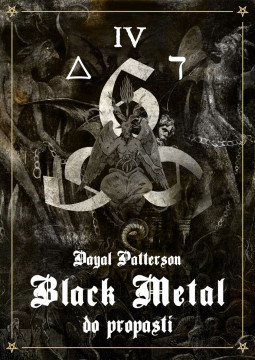 DAYAL PATTERSON - BLACK METAL IV. (DO PROPASTI) - KNIHA
