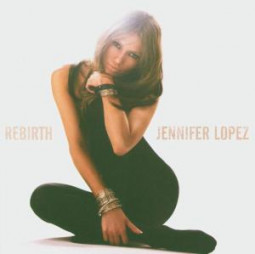 JENNIFER LOPEZ - REBIRTH - CD