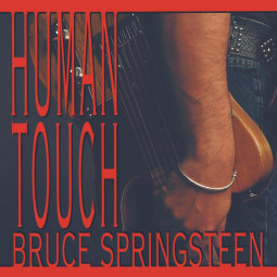 BRUCE SPRINGSTEEN - HUMAN TOUCH - 2LP