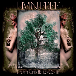 LIVIN FREE - FROM CRADLE TO COFFIN - CD