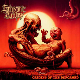 EMBRYONIC AUTOPSY - ORIGINS OF THE DEFORMED - CD