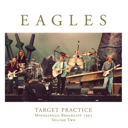 EAGLES - TARGET PRACTICE VOLUME TWO - 2LP