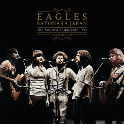 EAGLES - SAYONARA JAPAN (VOLUME ONE) - 2LP
