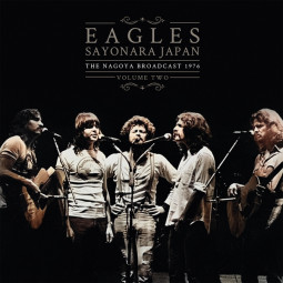 EAGLES - SAYONARA JAPAN (VOLUME TWO) - 2LP