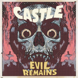 CASTLE - EVIL REMAINS - LP