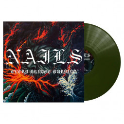 NAILS - EVERY BRIDGE BURNING (GREEN VINYL) - LP