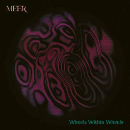 MEER - WHEELS WITHIN WHEELS (MAGENTA/PURPLE VINYL) - 2LP