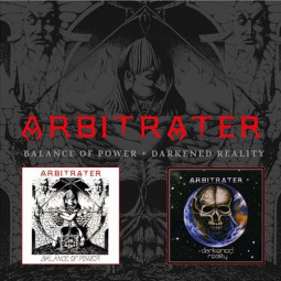 ARBITRATER - BALANCE OF POWER / DARKENED REALITY - 2CD