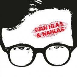 IVAN HLAS - IVAN HLAS & NAHLAS - CD