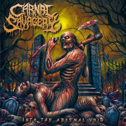 CARNAL SAVAGERY - INTO THE ABYSMAL VOID - CD