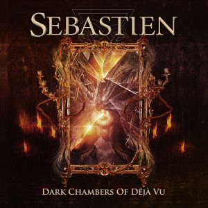 Sebastien - Dark Chambers of Déja Vu – CD