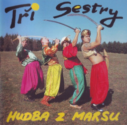 TŘI SESTRY - HUDBA Z MARSU - CD